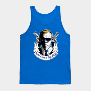 Here Come The Fuzz Tank Top